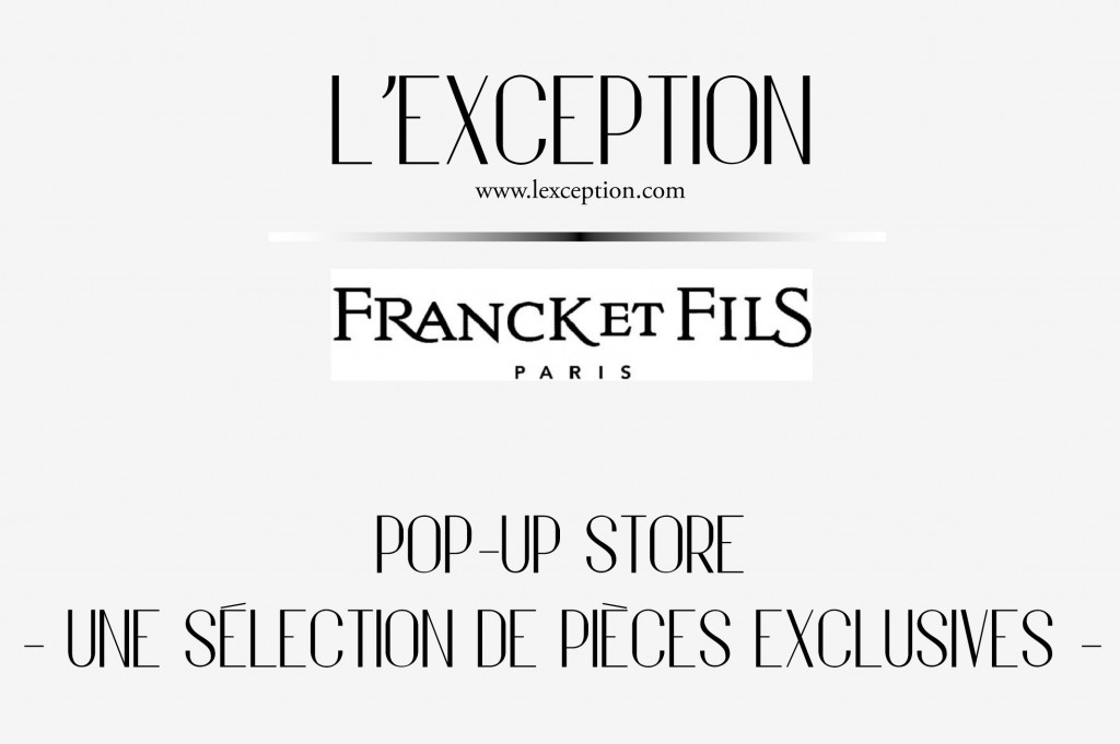 DP Pop-up L'Exception chez Franck et Fils du 26 aout au 28 septembre 2013 -1